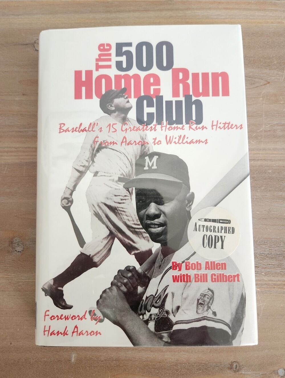 The 500 Home Run Club Signed Bob Allen Bill Gilbert Hardcover Autograph Book